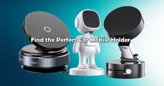 Discover Our Latest Mobile Holders
